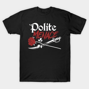 Polite Menace T-Shirt